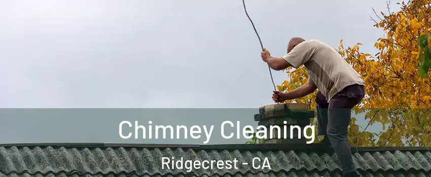  Chimney Cleaning Ridgecrest - CA