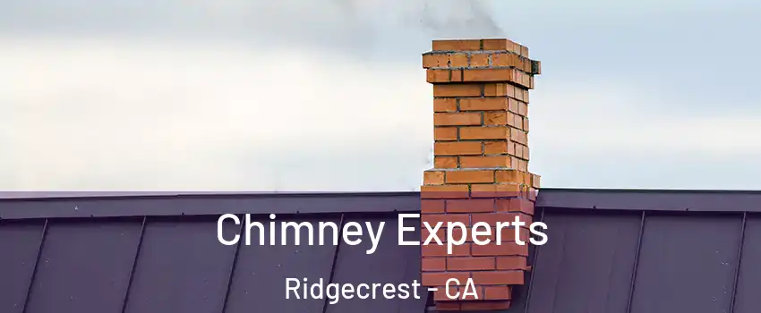 Chimney Experts Ridgecrest - CA