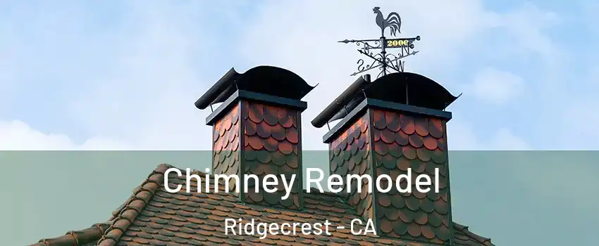  Chimney Remodel Ridgecrest - CA