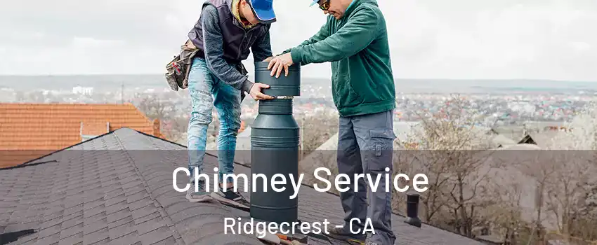  Chimney Service Ridgecrest - CA