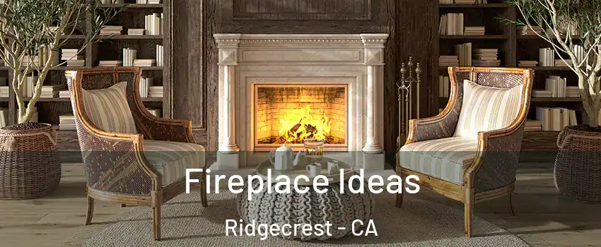  Fireplace Ideas Ridgecrest - CA