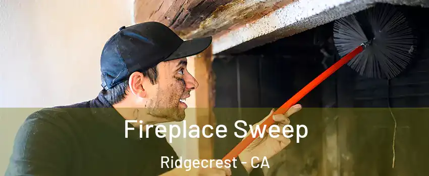  Fireplace Sweep Ridgecrest - CA