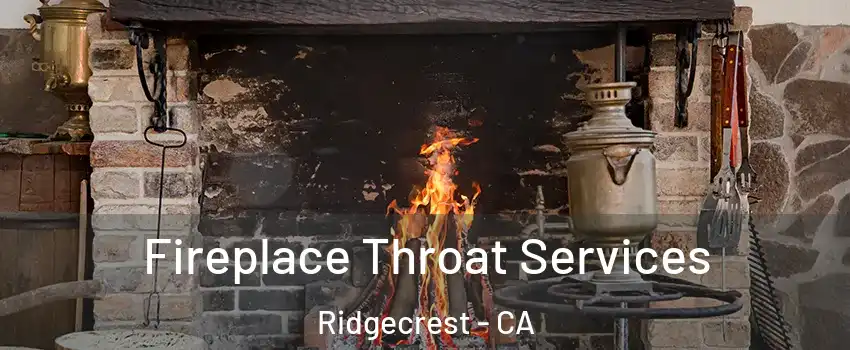  Fireplace Throat Services Ridgecrest - CA