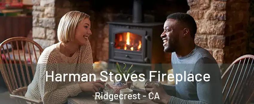 Harman Stoves Fireplace Ridgecrest - CA