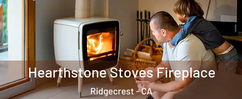  Hearthstone Stoves Fireplace Ridgecrest - CA