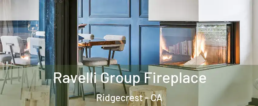  Ravelli Group Fireplace Ridgecrest - CA