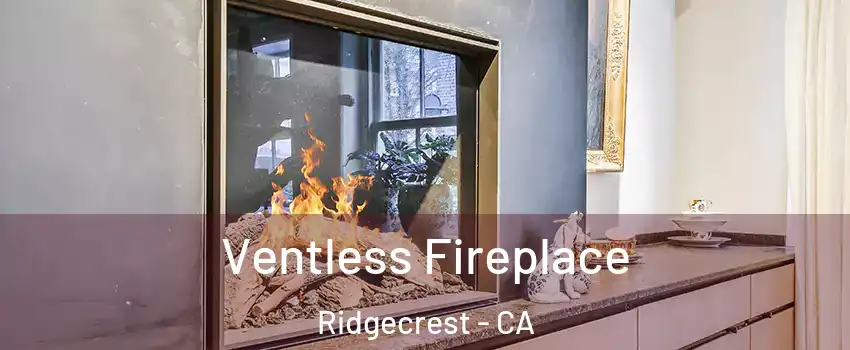  Ventless Fireplace Ridgecrest - CA